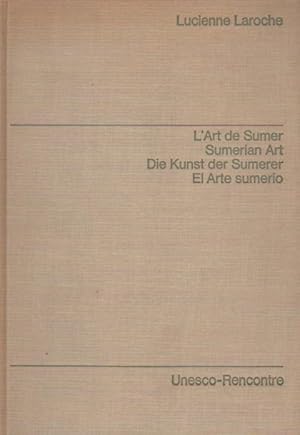 Imagen del vendedor de L Art de Sumer. Sumerian Art. Die Kunst der Sumerer. El Arte sumerio. Mit 24 eingehefteten Dias. a la venta por Schrmann und Kiewning GbR