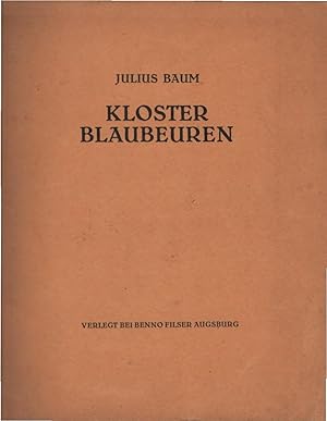 Imagen del vendedor de Kloster Blaubeuren. Julius Baum / Deutsche Kunstfhrer ; Bd. 3 a la venta por Schrmann und Kiewning GbR