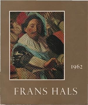 Seller image for Frans Hals : Ausstellung anlsslich des hundertjhrigen Jubilums des stdtischen Museums in Haarlem, 1862-1962 for sale by Schrmann und Kiewning GbR