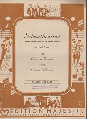 Imagen del vendedor de Schwalbenlied "Mutterl, unterm Dach ist ein Nesterl gebaut": Lied und Tango. Klavier - Ausgabe. a la venta por Schrmann und Kiewning GbR