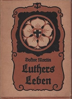 Bild des Verkufers fr Doktor Martin Luthers Leben : Frs deutsche Haus. Smann-Bcher ; [37] zum Verkauf von Schrmann und Kiewning GbR