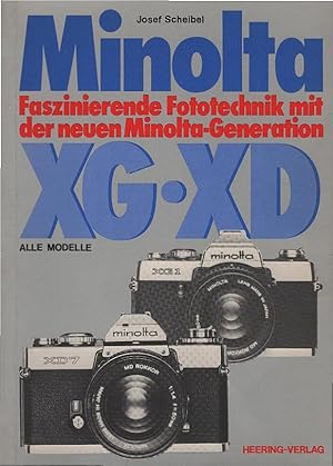 Minolta XG, XD faszinierende Fototechnik mit d. neuen Minolta-Generation.