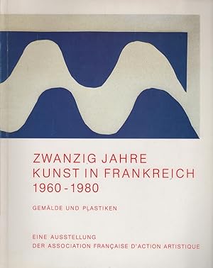 Seller image for Zwanzig Jahre Kunst in Frankreich : 1960 - 1980 ; Gemlde u. Plastiken ; Mittelrhein. Landesmuseum Mainz, 8. September - 5. Oktober 1983 ; Kunsthalle Tbingen, 15. Oktober - 20. November 1983 ; Staatl. Kunsthalle Berlin, 27. November - 23. Dezember 1983. [Hrsg.: Mittelrhein. Landesmuseum Mainz. Red.: Norbert Suhr . bers.: Christine Schweikardt] for sale by Schrmann und Kiewning GbR