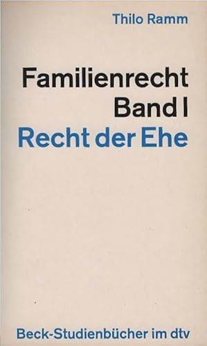 Bild des Verkufers fr Recht der Ehe. von / Ramm, Thilo: Familienrecht ; Bd. 1; dtv ; 5504 : Beck-Studienbcher zum Verkauf von Schrmann und Kiewning GbR