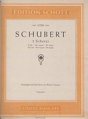 2 Scherzi : B-Dur, Des-Dur ; Piano. Edition Schott No. 0708.