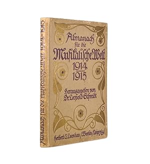 Almanach für die musikalische Welt 1914 - 1915 / Herausgegeben von Leopold Schmidt