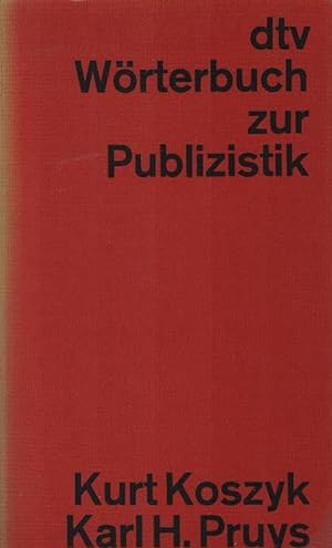 Imagen del vendedor de dtv-Wrterbuch zur Publizistik. Kurt Koszyk ; Karl Hugo Pruys / dtv[-Taschenbcher] ; 3032 a la venta por Schrmann und Kiewning GbR