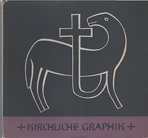 Seller image for Kirchliche Graphik : Bildbeispiele. Fritz Lometsch. Einf. von Kurt Mller-Osten u. German M. Vonau / Druck der Arche ; 46 for sale by Schrmann und Kiewning GbR