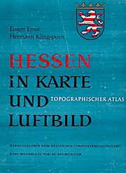 Hessen in Karte und Luftbild; Teil: T. 1. Topographischer Atlas.