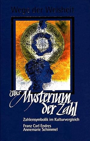 Seller image for Das Mysterium der Zahl : Zahlensymbolik im Kulturvergleich for sale by Schrmann und Kiewning GbR