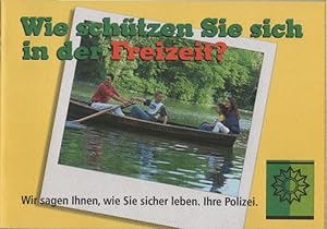 Bild des Verkufers fr Wie schtzen Sie sich in der Freizeit? zum Verkauf von Schrmann und Kiewning GbR