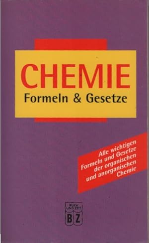 Bild des Verkufers fr Chemie : Formeln & Gesetze ; [alle wichtigen Formeln und Gesetze der organischen und anorganischen Chemie]. Horst Schaschke ; Manfred Hoffmann ; Harald Grtner zum Verkauf von Schrmann und Kiewning GbR