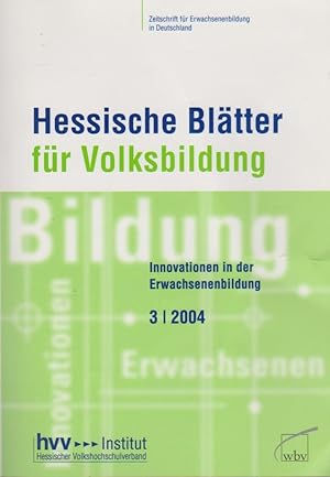 Hessische Blätter für Volksbildung. Zeitschrift für Erwachsenenbildung in Deutschland: 54 Jg., He...