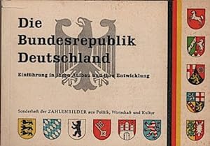 Immagine del venditore per Die Bundesrepublik Deutschland : Einf. in ihren Aufbau u. ihre Entwicklung venduto da Schrmann und Kiewning GbR