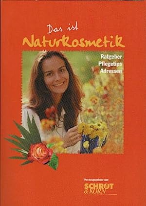 Seller image for Das ist Naturkosmetik : [Ratgeber, Pflegetips, Adressen] / Christine Guist ; Harry Assenmacher. [Hrsg. von: Schrot & Korn] for sale by Schrmann und Kiewning GbR