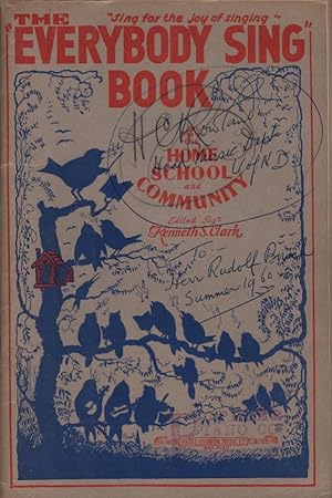 Image du vendeur pour The "Everybody sing" book. A real American collection of songs for group singing in the school, home and community ; including a wealth of traditional favorites, hymns and carols, negro spirituals, "close harmony" numbers, old time popular songs, sailors' mis en vente par Schrmann und Kiewning GbR
