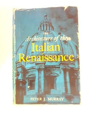 Imagen del vendedor de The Architecture of the Italian Renaissance a la venta por World of Rare Books