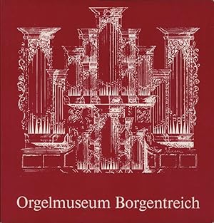 Seller image for Orgelmuseum Borgentreich. Stadt Borgentreich. [Bearb. und Red.: Hannalore Reuter. Texte . von Rudolf Reuter] for sale by Schrmann und Kiewning GbR