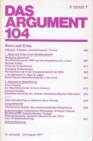 Das Argument. Heft 104, 19. Jahrgang, Juli/ August 1977. Staat und Krise. P 22352 F.