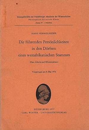 Imagen del vendedor de Die fhrenden Persnlichkeiten in den Drfern eines westafrikanischen Stammes : (Dan, Liberia u. Elfenbeinkste) ; vorgetragen am 8. Mai 1976 / Hans Himmelheber a la venta por Schrmann und Kiewning GbR