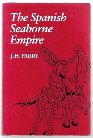 Immagine del venditore per The Spanish Seaborne Empire. venduto da City Basement Books