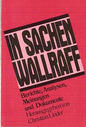 Bild des Verkufers fr In Sachen Wallraff : Berichte, Analysen, Meinungen u. Dokumente. hrsg. von Christian Linder / Pocket ; 60 zum Verkauf von Schrmann und Kiewning GbR