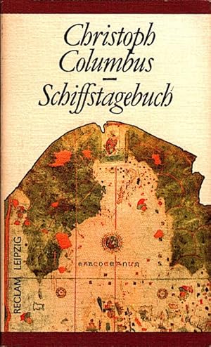 Bild des Verkufers fr Schiffstagebuch : [aus dem Spanischen] / Christoph Columbus. [bers. von Roland Erb] Nachw. v. Jrgen Hell zum Verkauf von Schrmann und Kiewning GbR