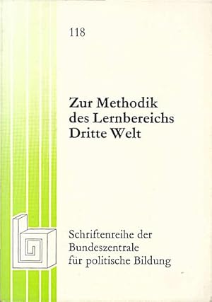 Bild des Verkufers fr Zur Methodik des Lernbereichs Dritte Welt : [(Vortrge u. Materialien d. von d. Bundeszentrale fr Polit. Bildung vom 23. - 27. Februar 1976 in Ludwigshafen veranst. Fachtagung Method. Probleme d. Politikunterrichts, Untersucht am Lernbereich Entwicklungs zum Verkauf von Schrmann und Kiewning GbR