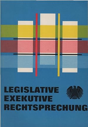 Seller image for Legislative, Exekutive, Rechtsprechung. / Hrsg.: Bundeszentrale f. Polit. Bildung. for sale by Schrmann und Kiewning GbR