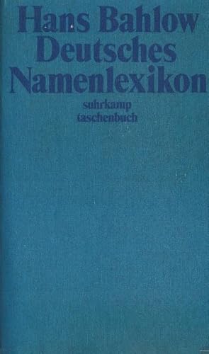 Image du vendeur pour Deutsches Namenlexikon : Familien- u. Vornamen nach Ursprung u. Sinn erklrt. Hans Bahlow / suhrkamp-taschenbcher ; 65 mis en vente par Schrmann und Kiewning GbR