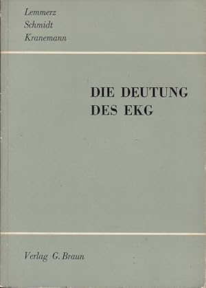 Bild des Verkufers fr Die Deutung des EKG. zum Verkauf von Schrmann und Kiewning GbR