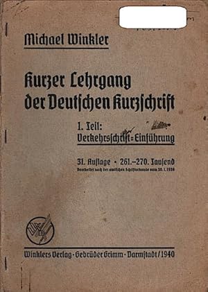 Bild des Verkufers fr Kurzer Lehrgang der Deutschen Kurzschrift; 1. Teil: Verkehrsschrift-Einfhrung zum Verkauf von Schrmann und Kiewning GbR