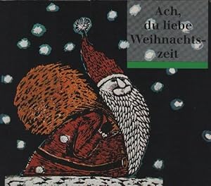 Seller image for Ach, du liebe Weihnachtszeit / [Textausw.: Ulrike Nikel] for sale by Schrmann und Kiewning GbR