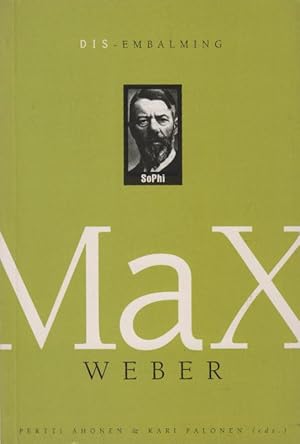 Imagen del vendedor de Dis-embalming Max Weber a la venta por Schrmann und Kiewning GbR