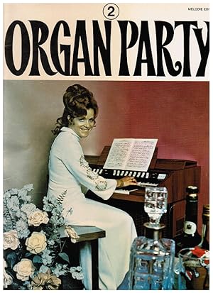 Seller image for Organ party; Band - Vol. 2. 2/141/171 for sale by Schrmann und Kiewning GbR