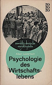 Bild des Verkufers fr Psychologie des Wirtschaftslebens / Albert Lauterbach zum Verkauf von Schrmann und Kiewning GbR
