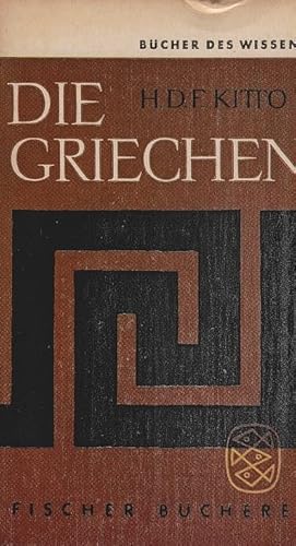 Imagen del vendedor de Die Griechen : Von der Wirklichkeit eines geschichtlichen Vorbilds. H. D. F. Kitto. [Aus d. Engl. bertr. von Hartmut von Hentig] / Fischer-Bcherei ; 356 a la venta por Schrmann und Kiewning GbR