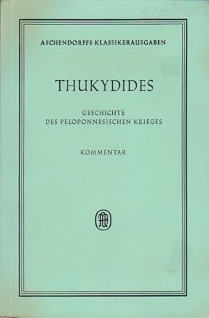 Bild des Verkufers fr Thucydides: Geschichte des Peloponnesischen Krieges; Teil: Kommentar. zum Verkauf von Schrmann und Kiewning GbR