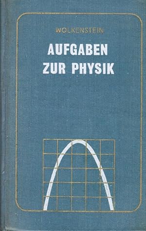 Seller image for Aufgaben zur Physik. von Walentina Sergejewna Wolkenstein. [bers.: Rainer Koblo] for sale by Schrmann und Kiewning GbR