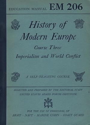 Bild des Verkufers fr History of modern Europe : a self-teaching course, based on modern history ; [published for the United States Armed Forces Institute]. 3, Imperialism and world conflict / by Carl L. Becker zum Verkauf von Schrmann und Kiewning GbR