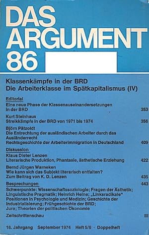 Immagine del venditore per Das Argument 86 : Klassenkmpfe in der BRD ; Teil: Die Arbeiterklasse im Sptkapitalismus (IV) Zeitschrift fr Philosophie und Sozialwissenschaften ; 16, Jahrgangm September 1974, Heft 5 / 6 (Doppelheft) / Herausgeber : Wolfgang Fritz Haug venduto da Schrmann und Kiewning GbR