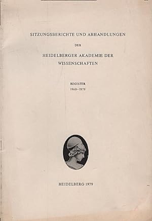 Bild des Verkufers fr Sitzungsberichte und Abhandlungen der Heidelberger Akademie der Wissenschaften : Register, 1960-1979 zum Verkauf von Schrmann und Kiewning GbR
