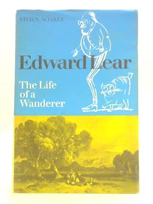 Bild des Verkufers fr Edward Lear: The Life of a Wanderer zum Verkauf von World of Rare Books