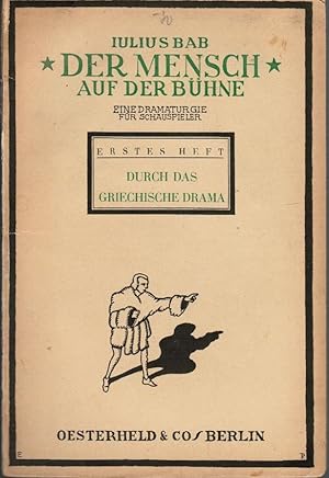 Bild des Verkufers fr Der Mensch auf der Bhne; Teil: H. 1., Durch das griechische Drama zum Verkauf von Schrmann und Kiewning GbR