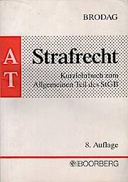 Bild des Verkufers fr Strafrecht : Kurzlehrbuch zum Allgemeinen Teil des StGB. begr. von Eberhard Wieczorek. Fortgef. von Wolf-Dietrich Brodag zum Verkauf von Schrmann und Kiewning GbR