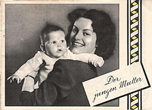 Der jungen Mutter [Werbeprospekt] "MOVA-Pflege für Mutter und Kind" /[Herausgeber:] MOVA Gesellsc...