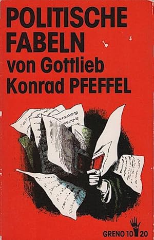 Bild des Verkufers fr Politische Fabeln und Erzhlungen in Versen / von Gottlieb Konrad Pfeffel. Ausgew. u. mit Nachw. u. Glossar vers. von Helmut Popp zum Verkauf von Schrmann und Kiewning GbR