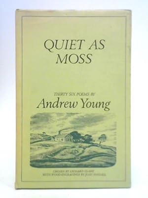 Bild des Verkufers fr Quiet as Moss: Thirty Six Poems zum Verkauf von World of Rare Books