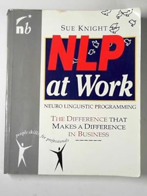 Seller image for NLP at work: the difference that makes a difference in business for sale by Cotswold Internet Books