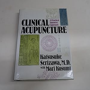 Image du vendeur pour CLINICAL ACUPUNCTURE. A Practical Japanese Approach. mis en vente par Librera J. Cintas